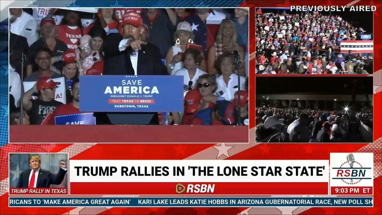 President Donald Trump Save America Rally in Robstown, TX 10/22/2022