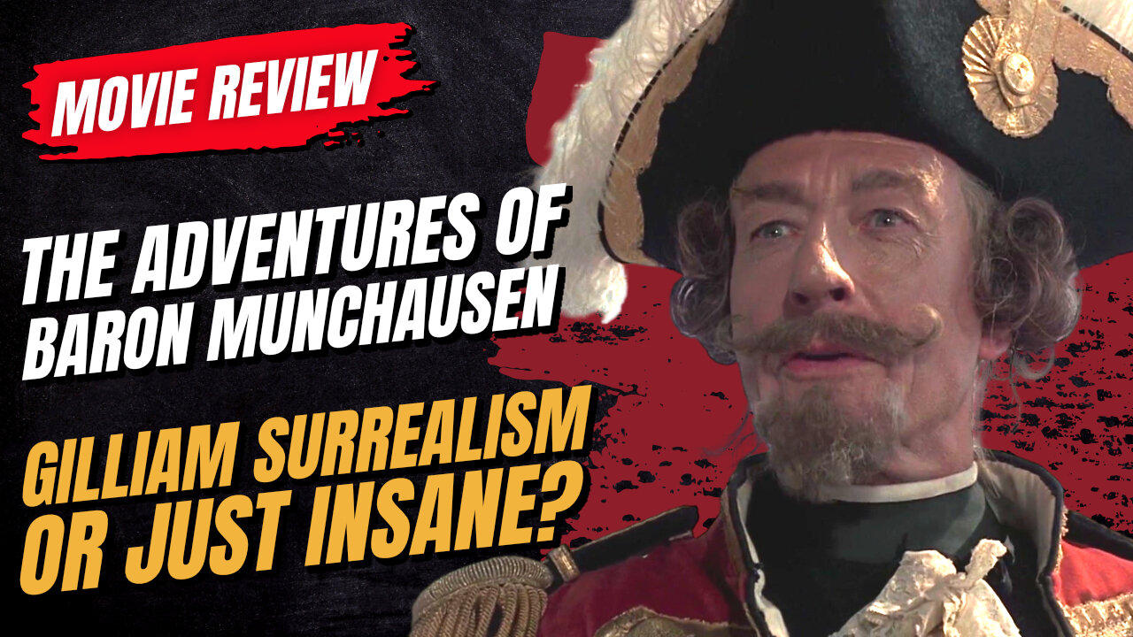 🎬 The Adventures of Baron Munchausen (1988) Movie Review - Gilliam Surrealism, or Just Insane?