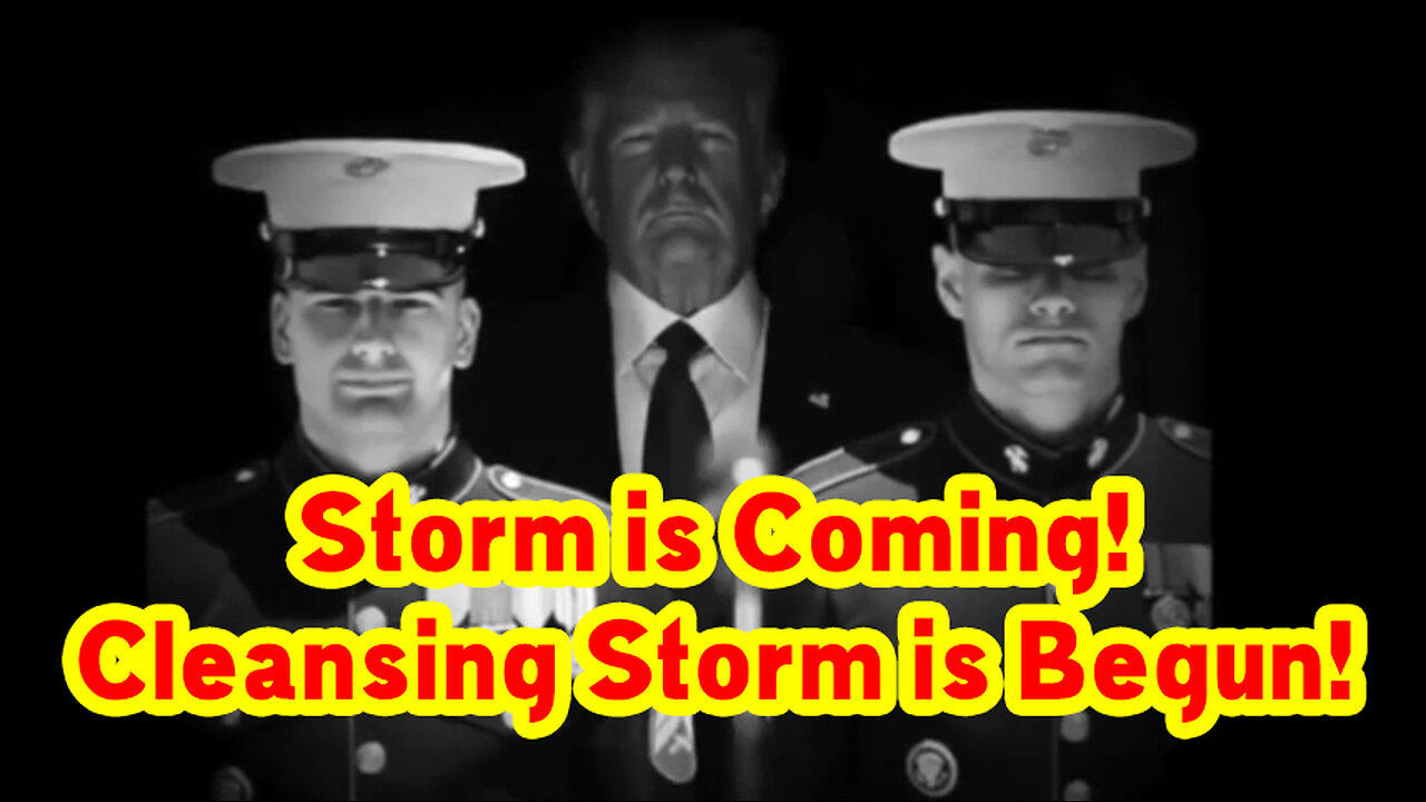 Situation Update ~ Storm is Coming! Cleansing Storm is Begun!