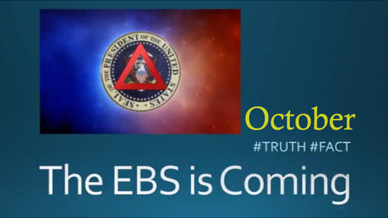 Oct 25 - Nov.8, 16 Days, EBS is Coming, The Storm is Upon Us