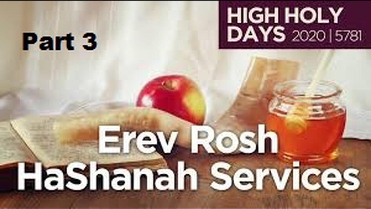Erev Rosh HaShanah and Rosh Chodesh Tishrei 2020 - Part 3
