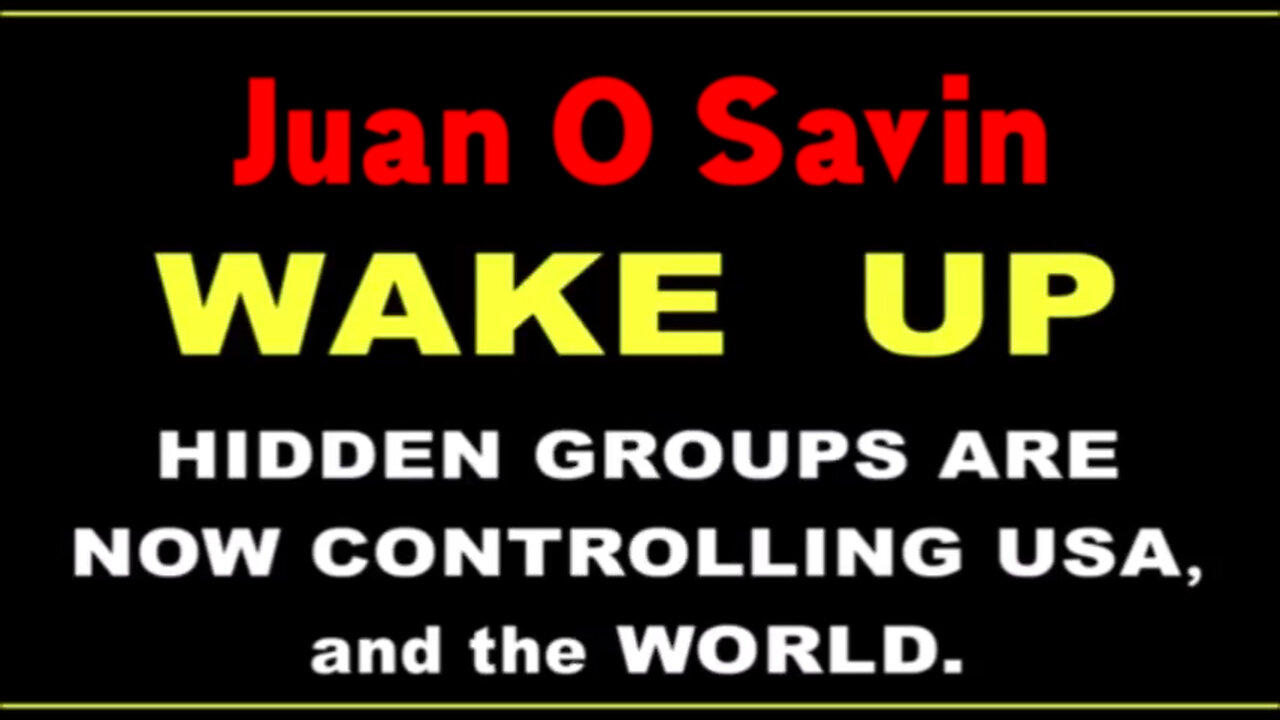 Juan O Savin - WAKE UP