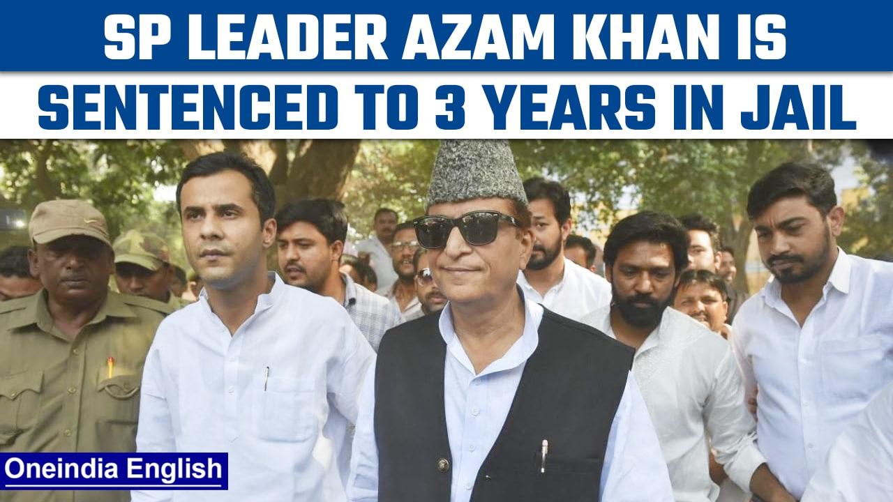 Samajwadi Party's Azam Khan gets 3 years in jail for hate speech against CM Yogi |Oneindia News*News
