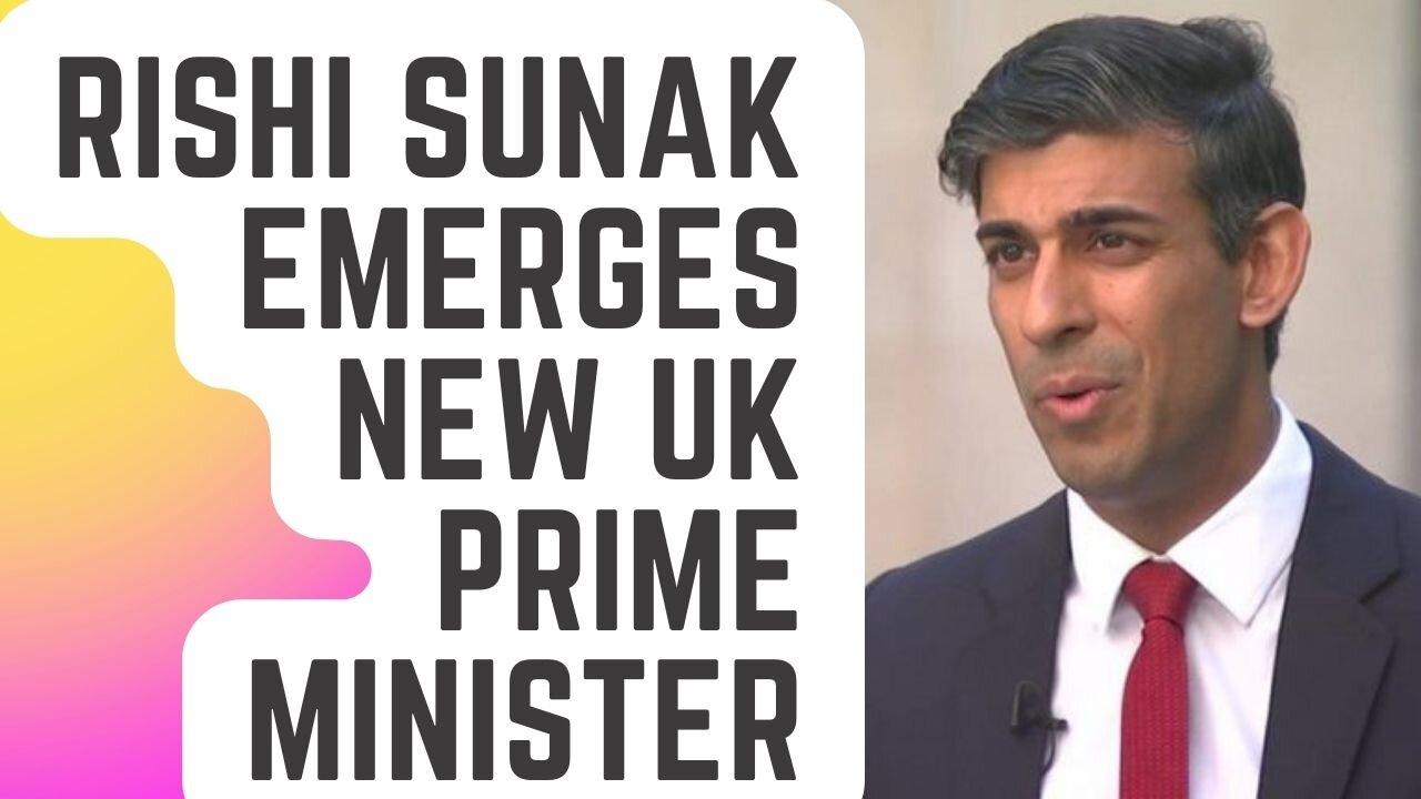 Rishi Sunak: A New UK Prime Minister Emerges