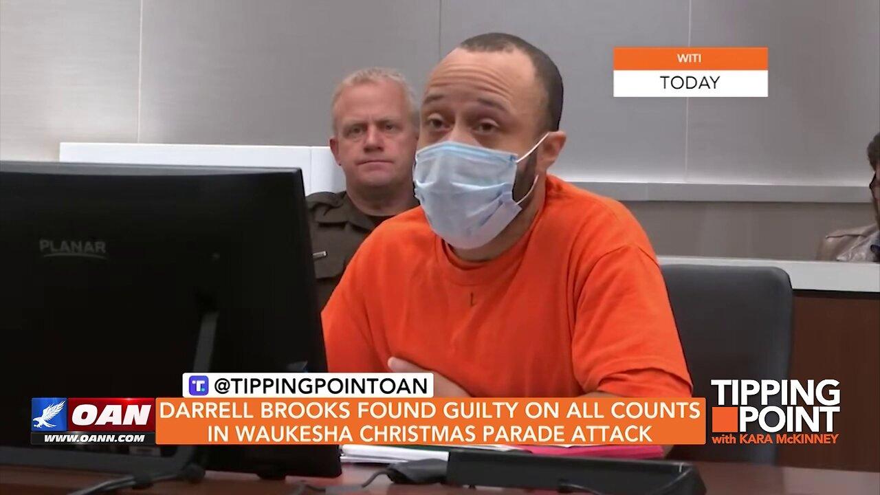 Tipping Point - Darrell Brooks Found Guilty on All Counts in Waukesha Christmas Parade Attack