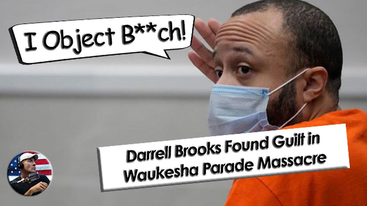Waukesha Christmas parade killer Darrell Brooks was found guilty on ALL Accounts