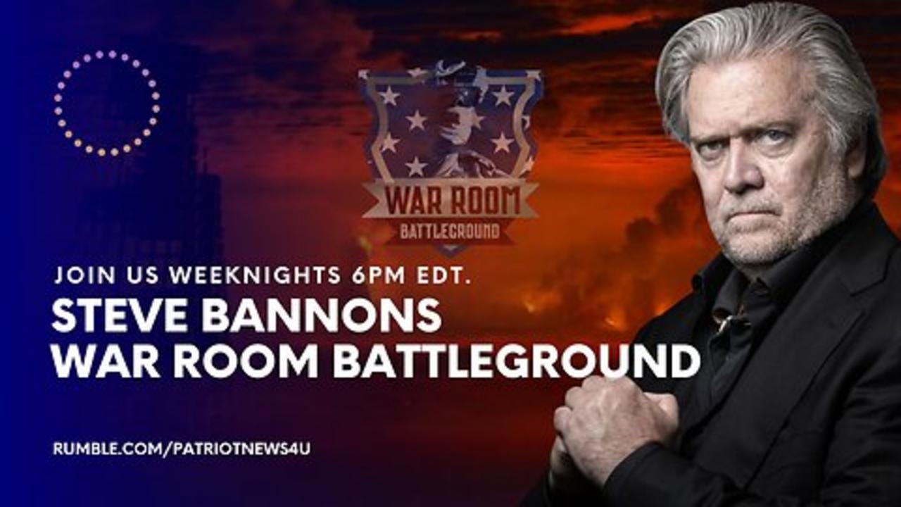 REPLAY: Steve Bannon's War Room Battleground, Weeknights 6-7PM EDT