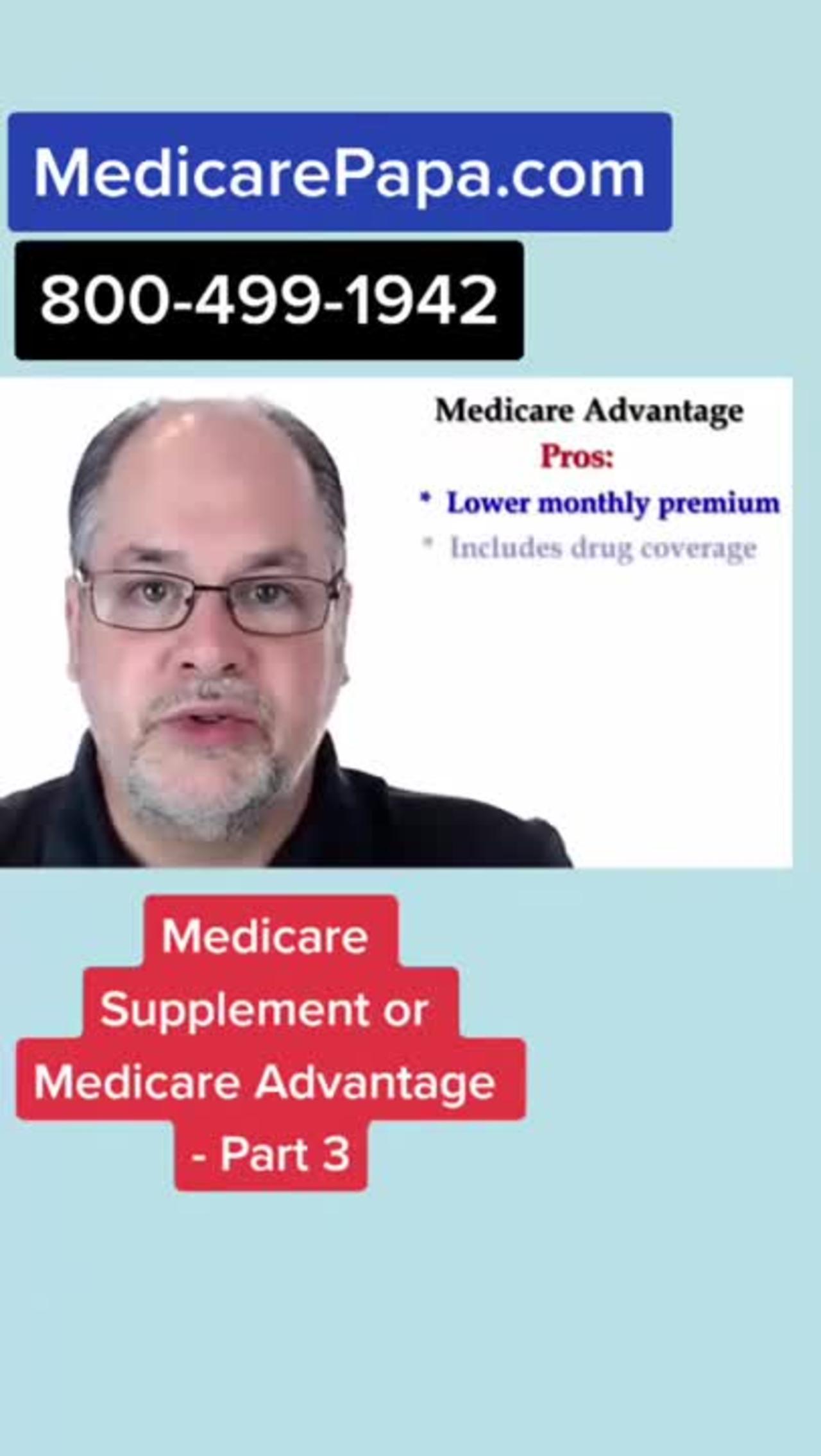 Part 3 - comparing Medicare Supplement to a Medicare Advantage plan