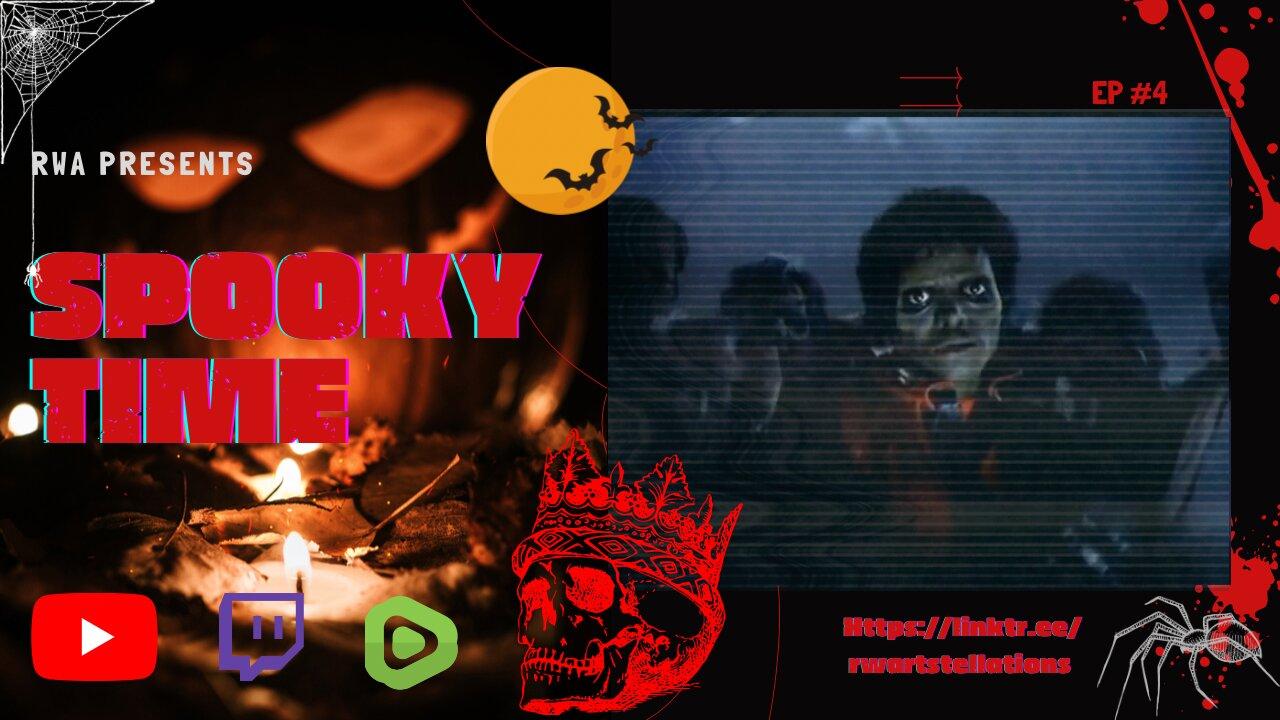 Halloween Week: Spooky Time Ep. 4