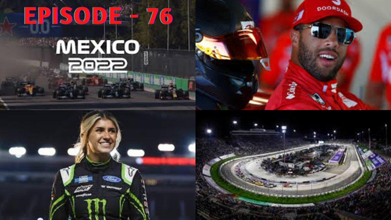 Episode 76 - F1 Mexico, NASCAR Martinsville, Hailie Deegan, Bubba Wallace, and More