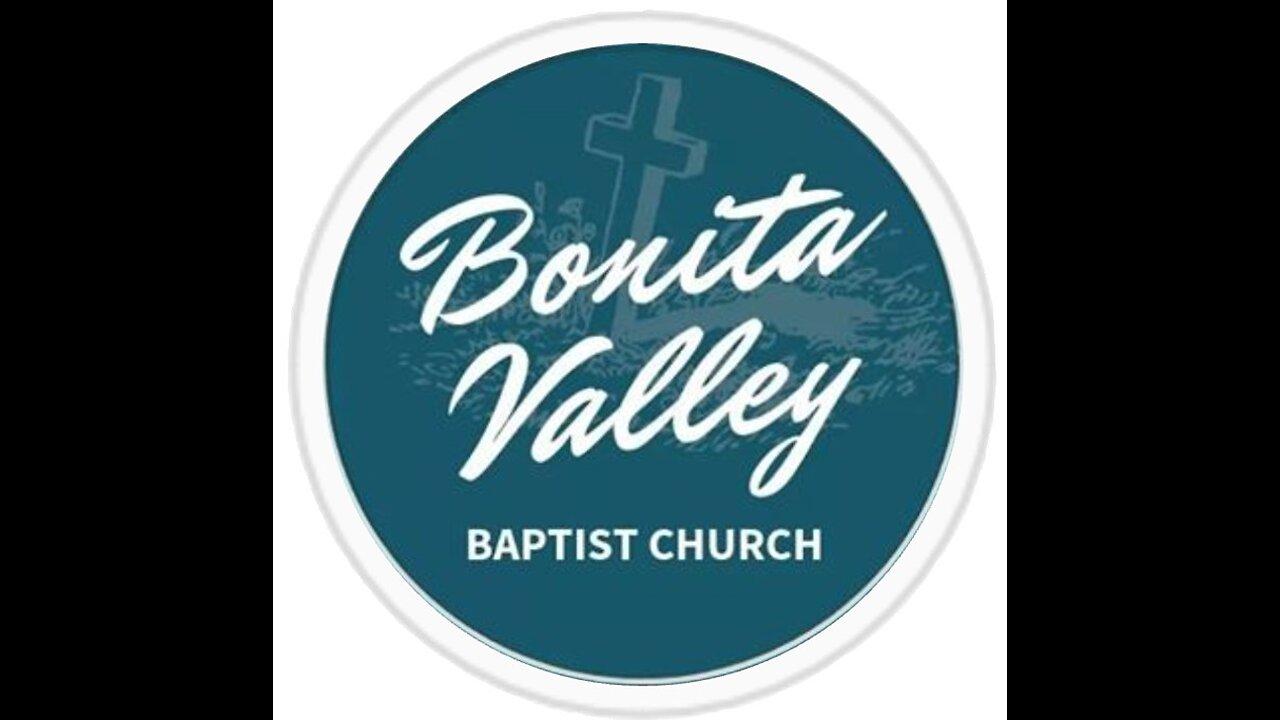 Sunday at Bonita Valley Baptist Church - October 30, 2022
