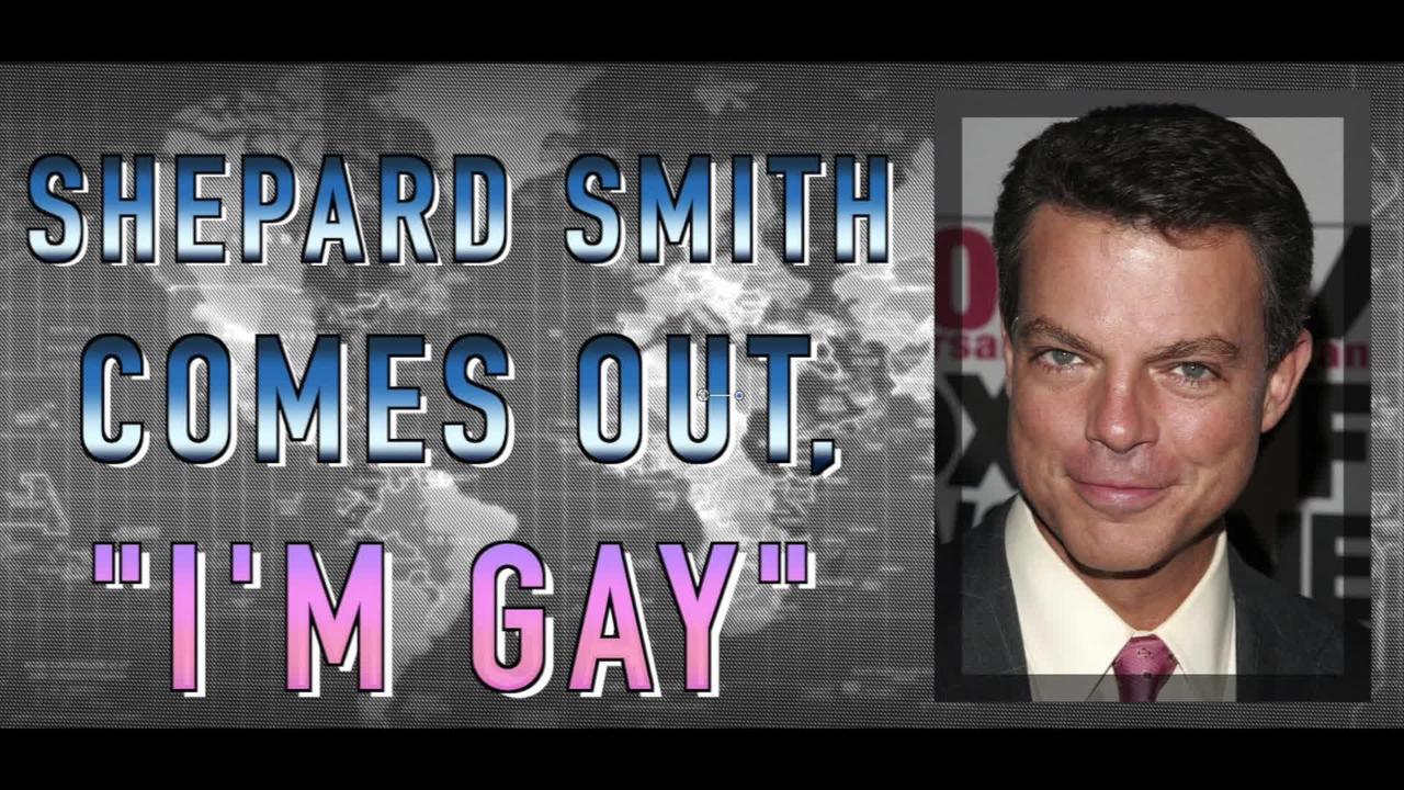 Shepard Smith Comes Out, "I'm Gay"