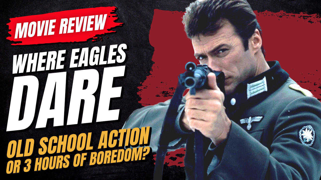 🎬 Where Eagles Dare (1968) Movie Review - Old School Action, or 3 Hours of Boredom?