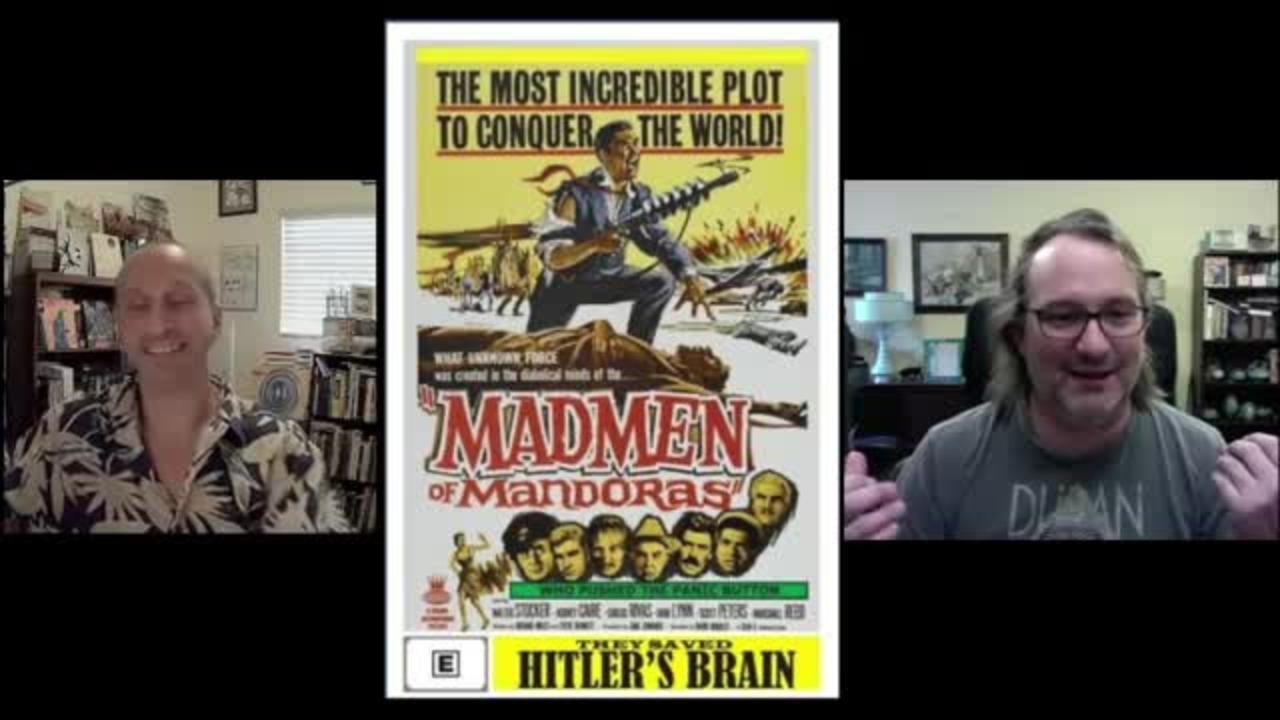 Old Ass Movie Reviews: Episode 11; Madmen of Mandoras/They Stole Hitlers Brain