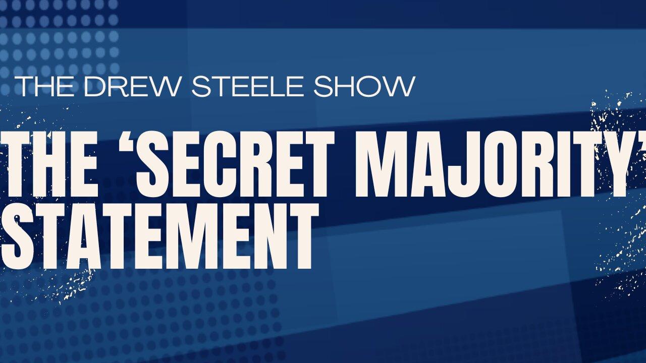 The ‘Secret Majority’ Statement