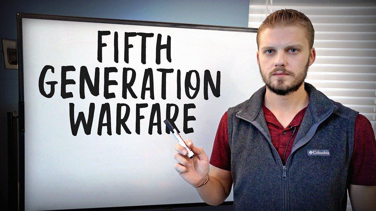 5th Generation Warfare (YOU'RE IN IT)