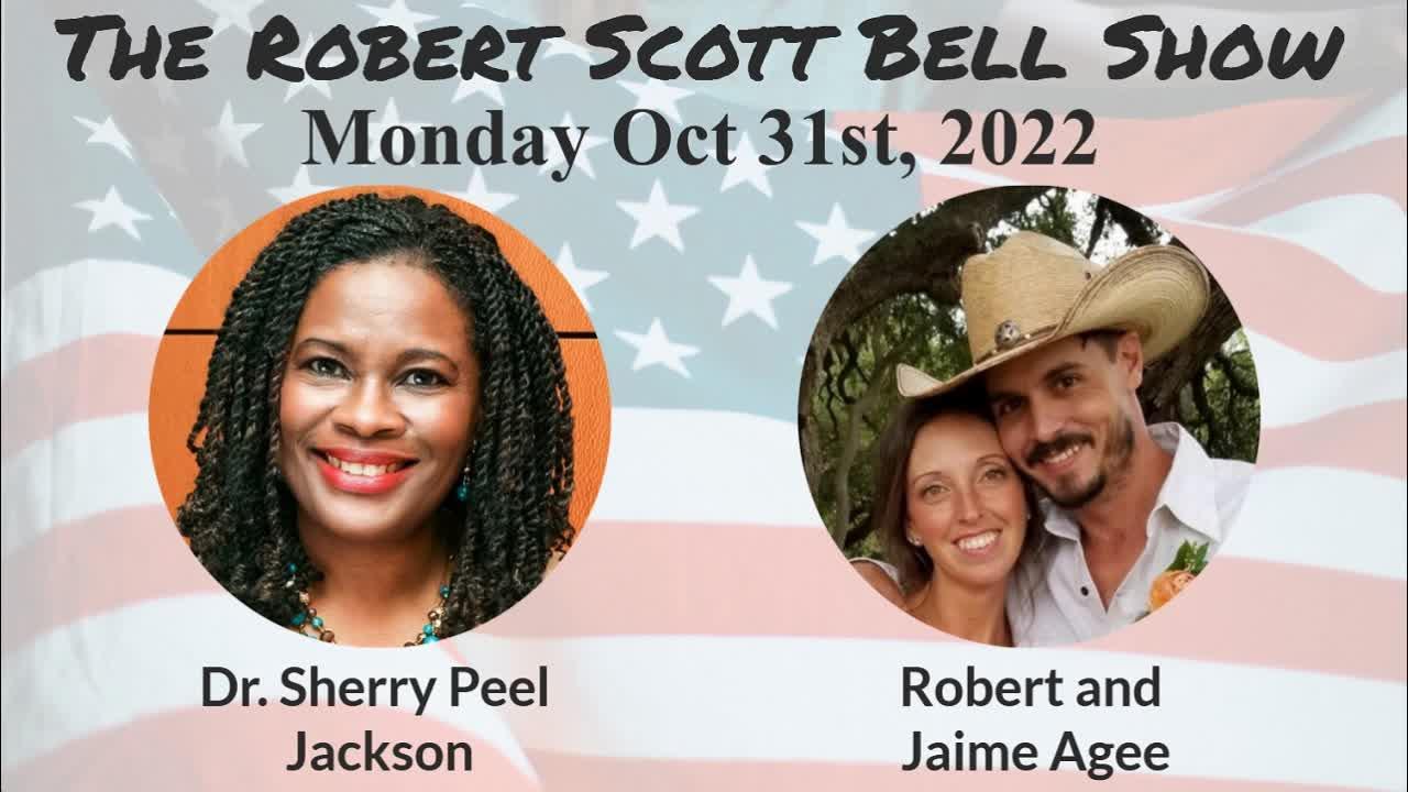 The RSB Show 10-31-22 - Dr. Sherry Peel Jackson, Robert and Jaime Agee