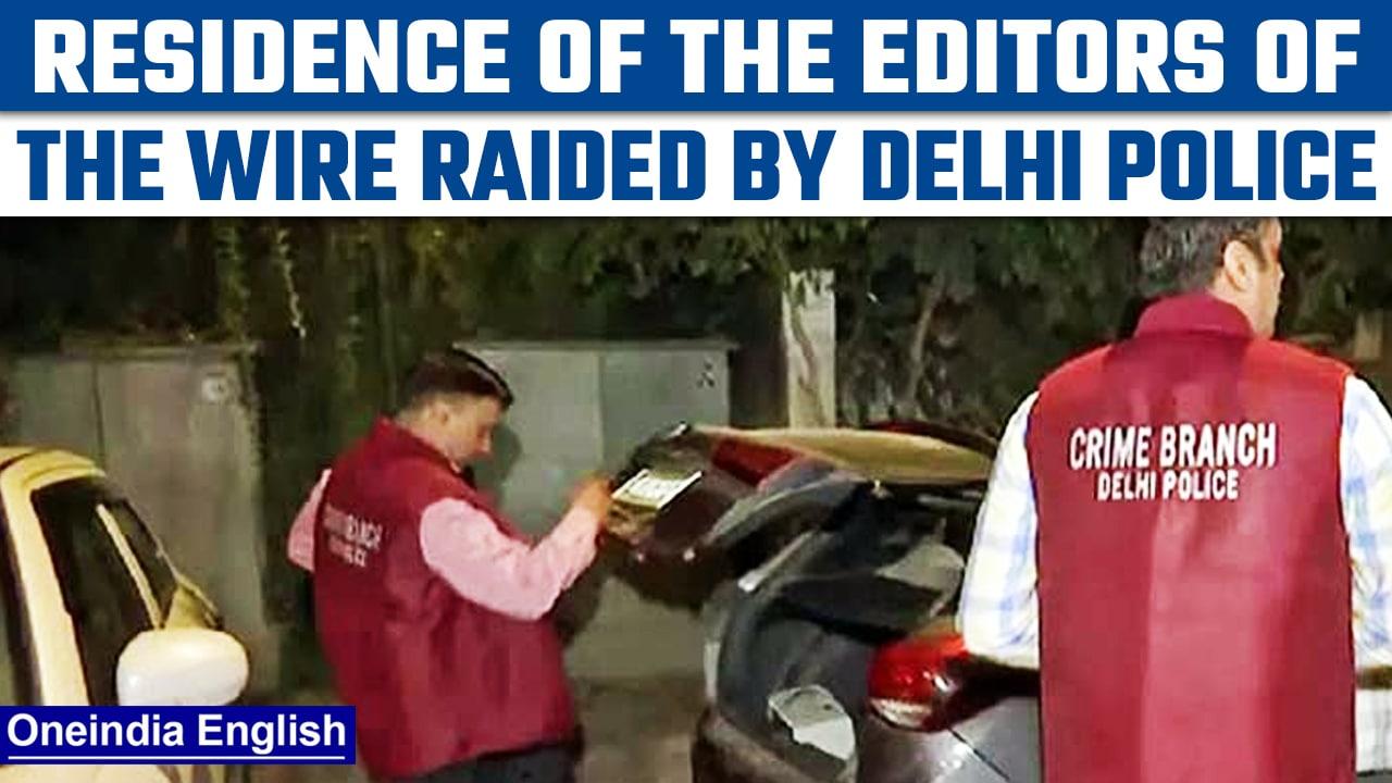 Delhi Police raids residence of two editors of The Wire, laptops & mobile seized | Oneindia News