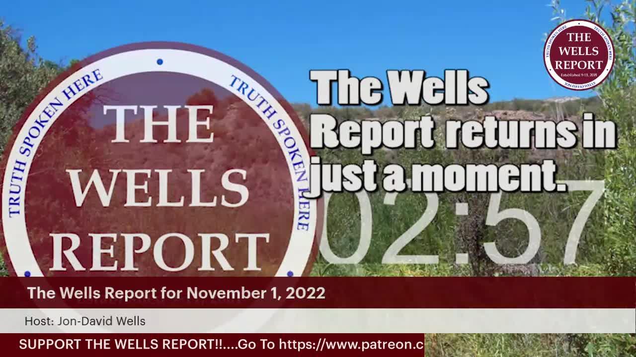 The Wells Report for Tuesday, November 11, 2022