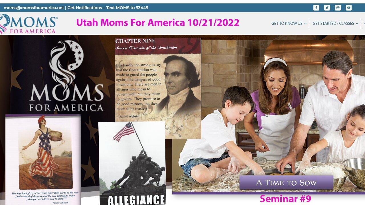 Moms For America Seminar #9: Time to Sow; Virtue: Allegiance, 5 Success Formula of the Constitution