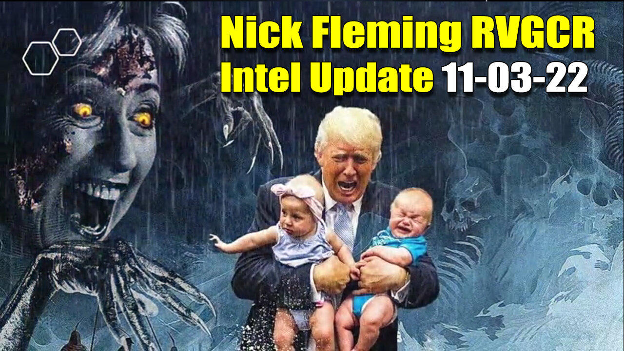 Nick Fleming RVGCR Intel Update November 3, 2022