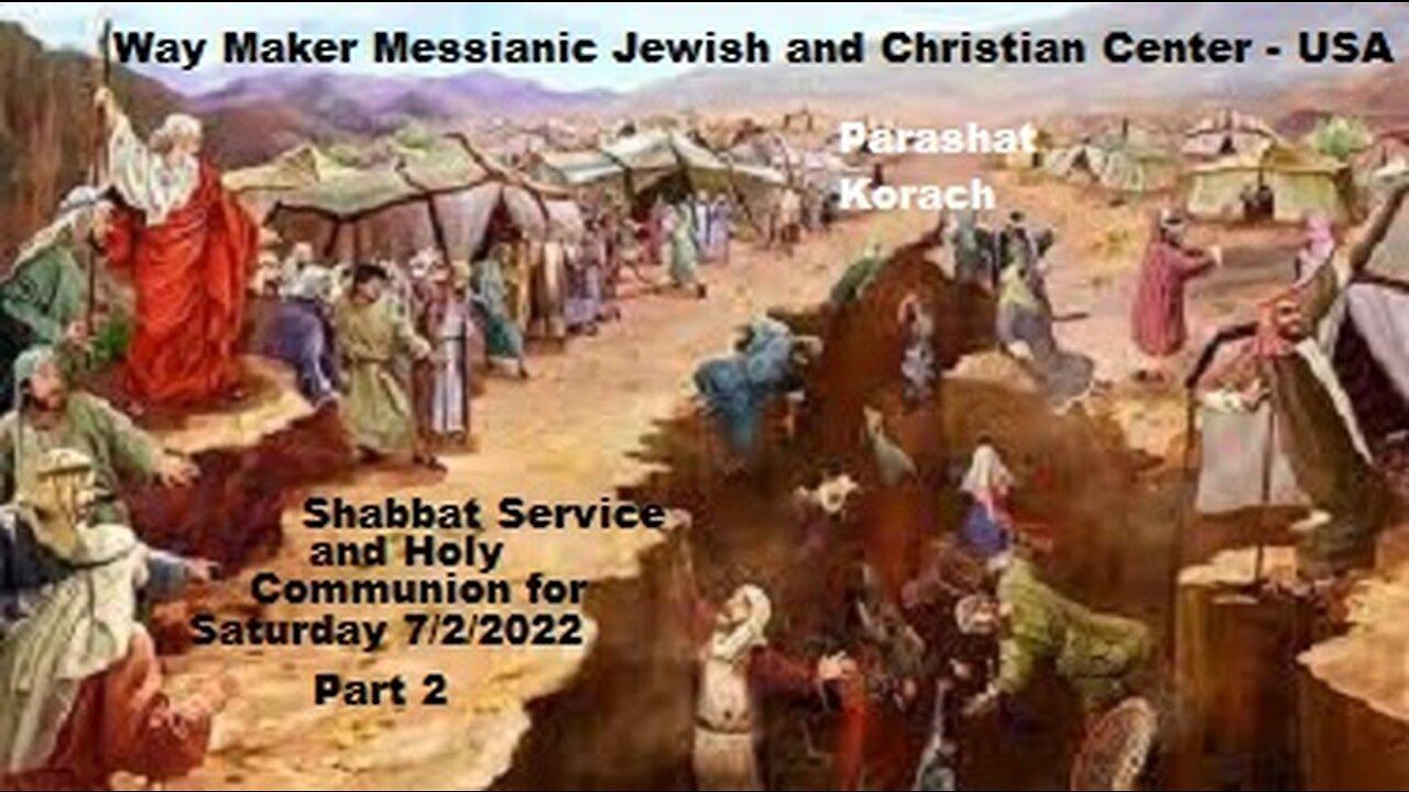 Parashat Korach - Shabbat Service and Holy Communion for 7.2.22 - Part 1