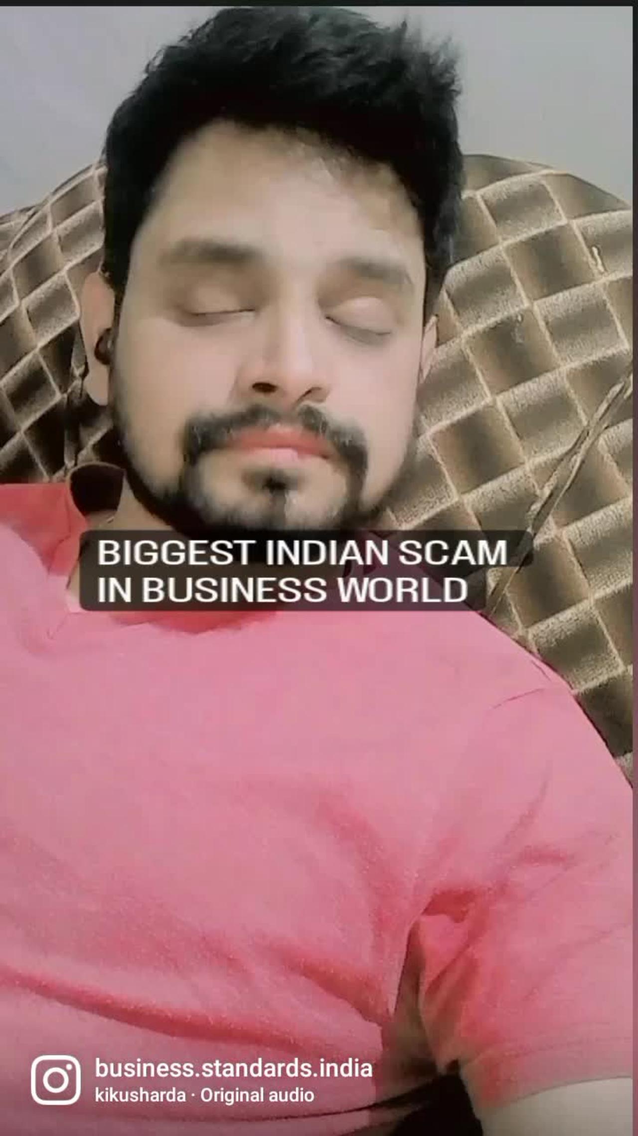 BIGGEST INDIAN SCAM IN BUSINESS WORLD