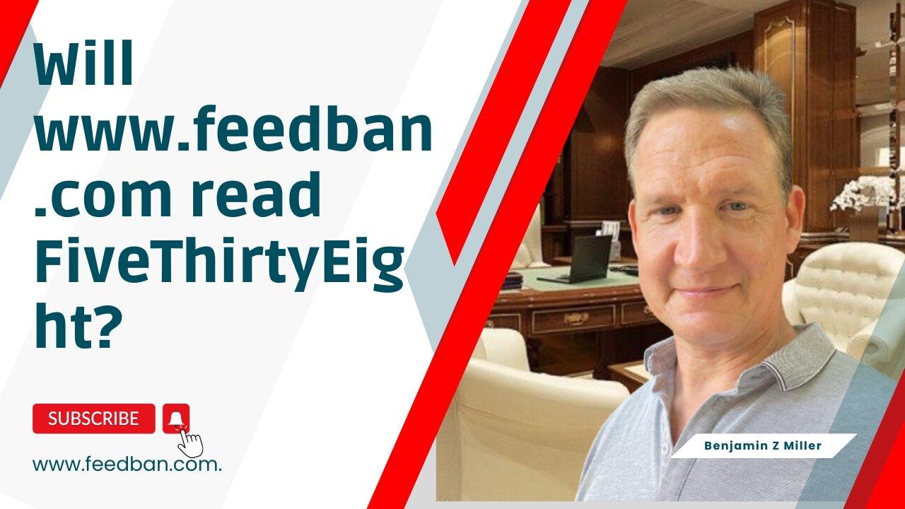 Will www.feedban.com read FiveThirtyEight?