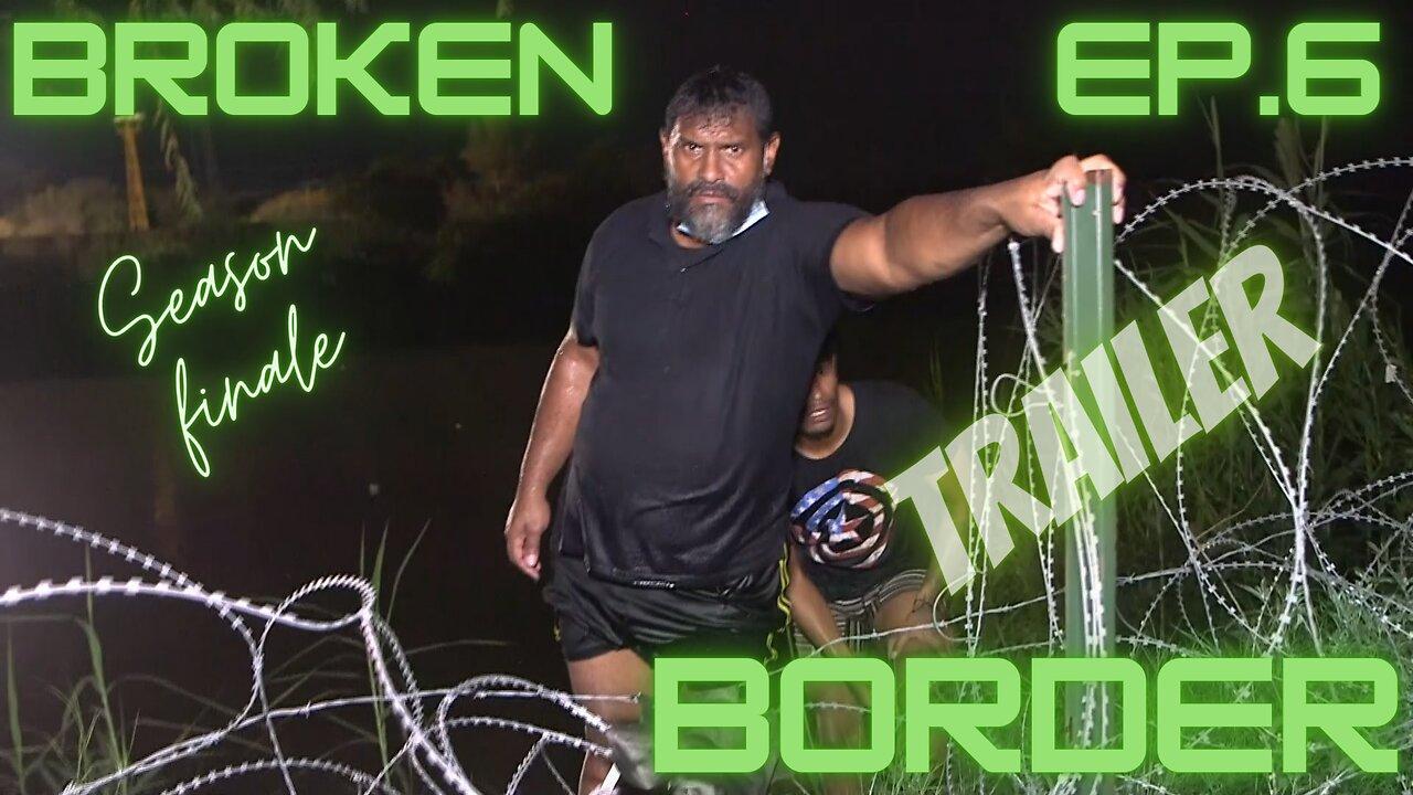 Broken Border Ep.6 trailer