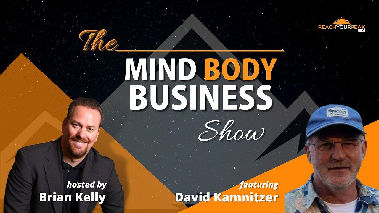 Special Guest Expert David Kamnitzer on The Mind Body Business Show