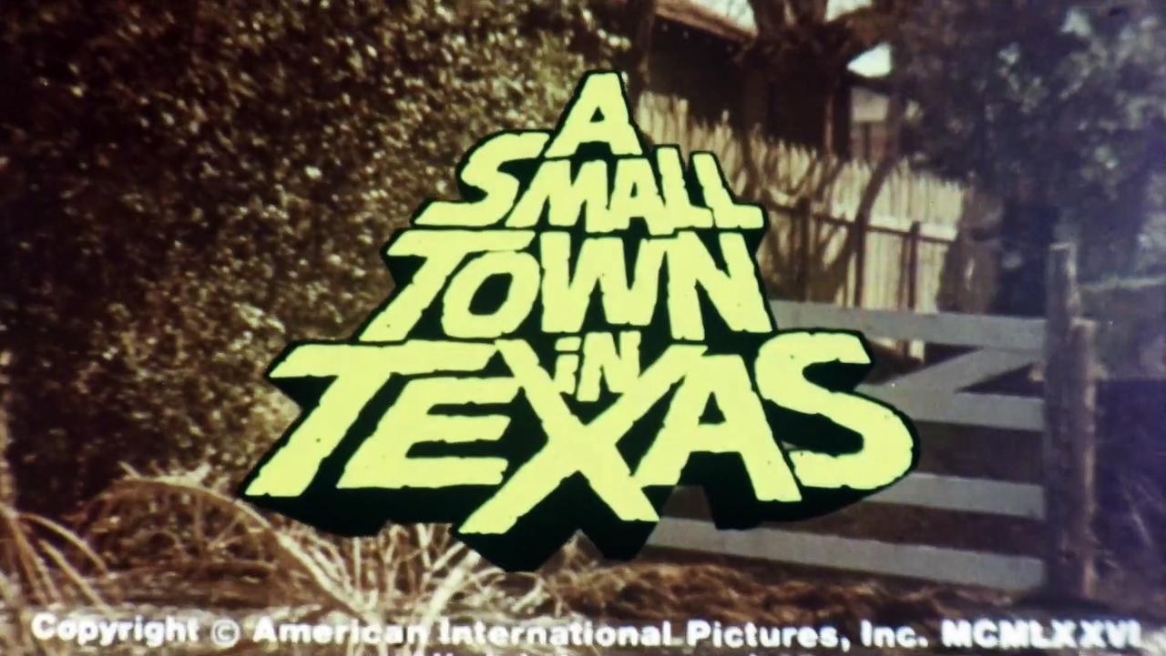 A Small Town in Texas Movie (1976)