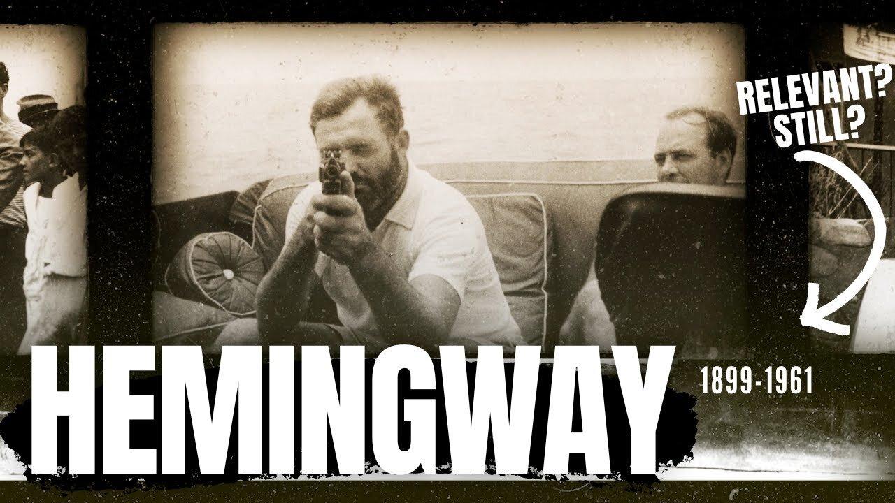 Why Hemingway Still Matters | Video Essay
