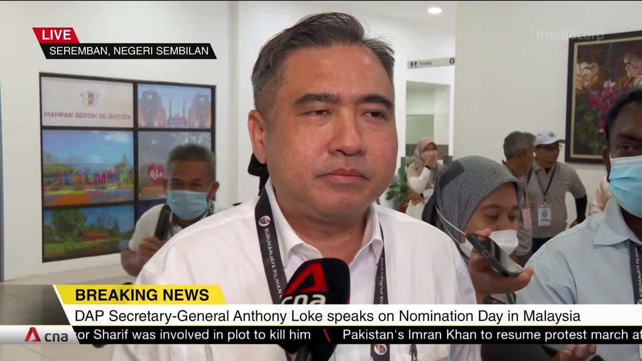 Malaysia GE15: DAP Secretary-General Anthony Loke at nomination centre in Seremban