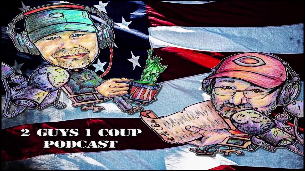 2 Guys 1 Coup Episode 78