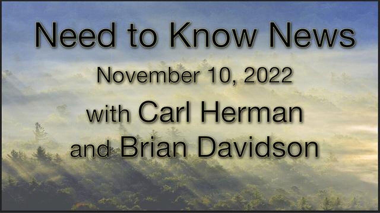 Need to Know News (10 November 2022) with Carl Herman and Brian Davidson