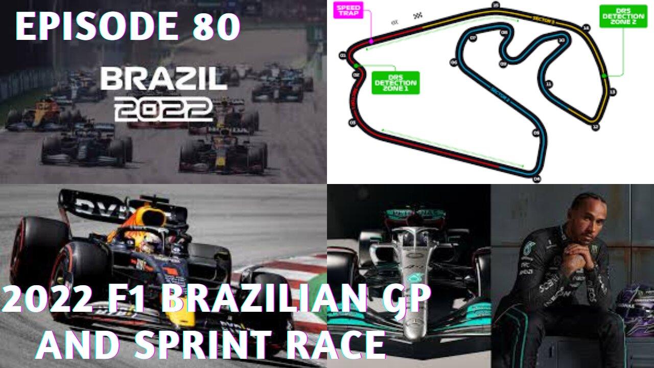 Episode 80 - 2022 F1 Brazil GP and Sprint Race in Sao Paulo