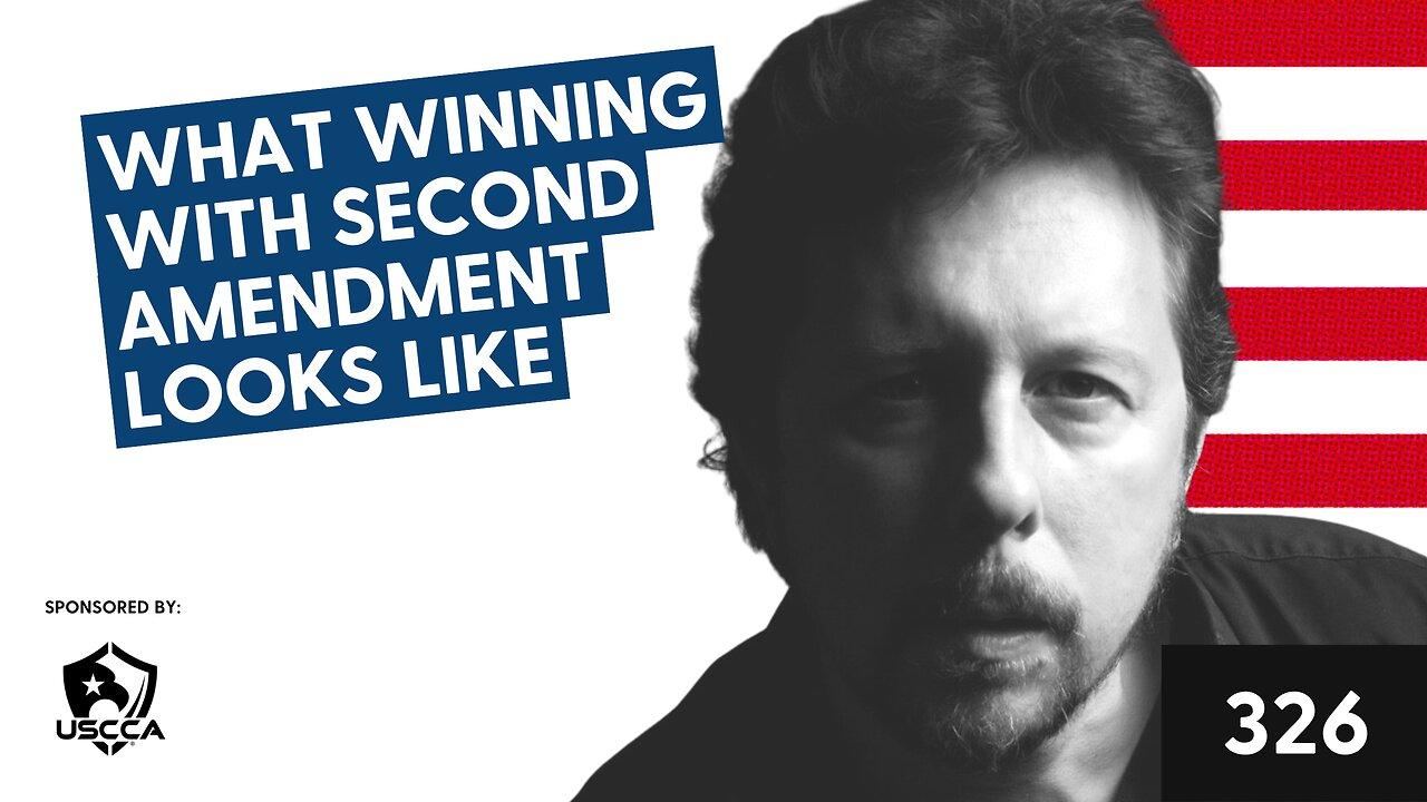 What Winning with Second Amendment Looks Like