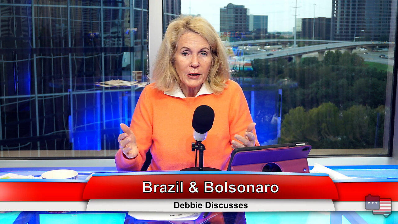 Brazil & Bolsonaro | Debbie Discusses 11.08.22