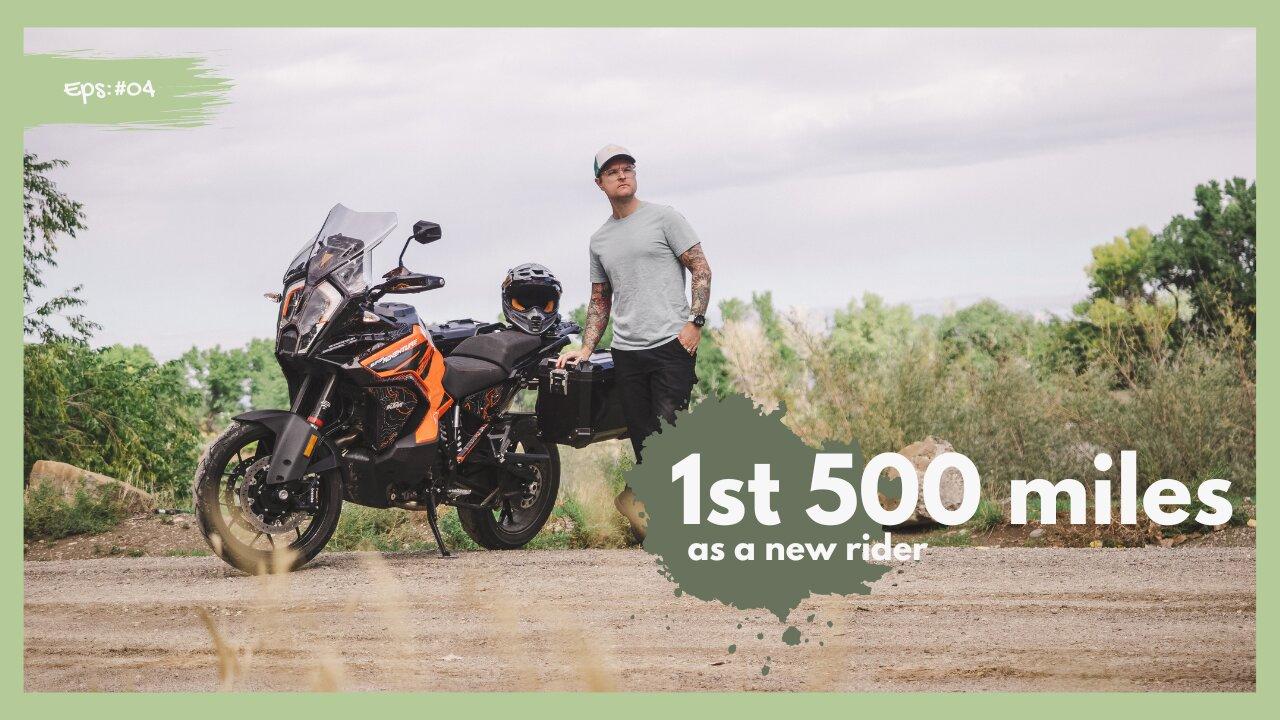 Top 5 things I learned in my 1st 500 miles on a motorcycle | 1290 KTM Super Adventure S