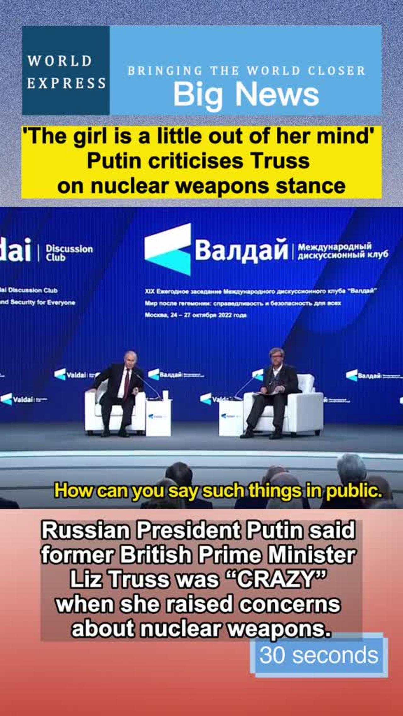 "The girl is a little out of her mind' Putin criticises Truss on nuclear weapons stance