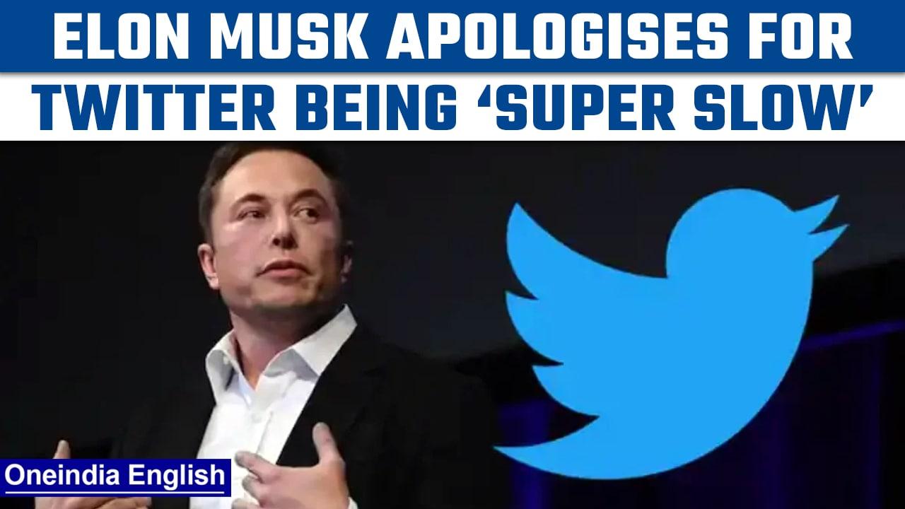 Elon Musk apologises for Twitter being slow, promises to roll out new feature | Oneindia News*News