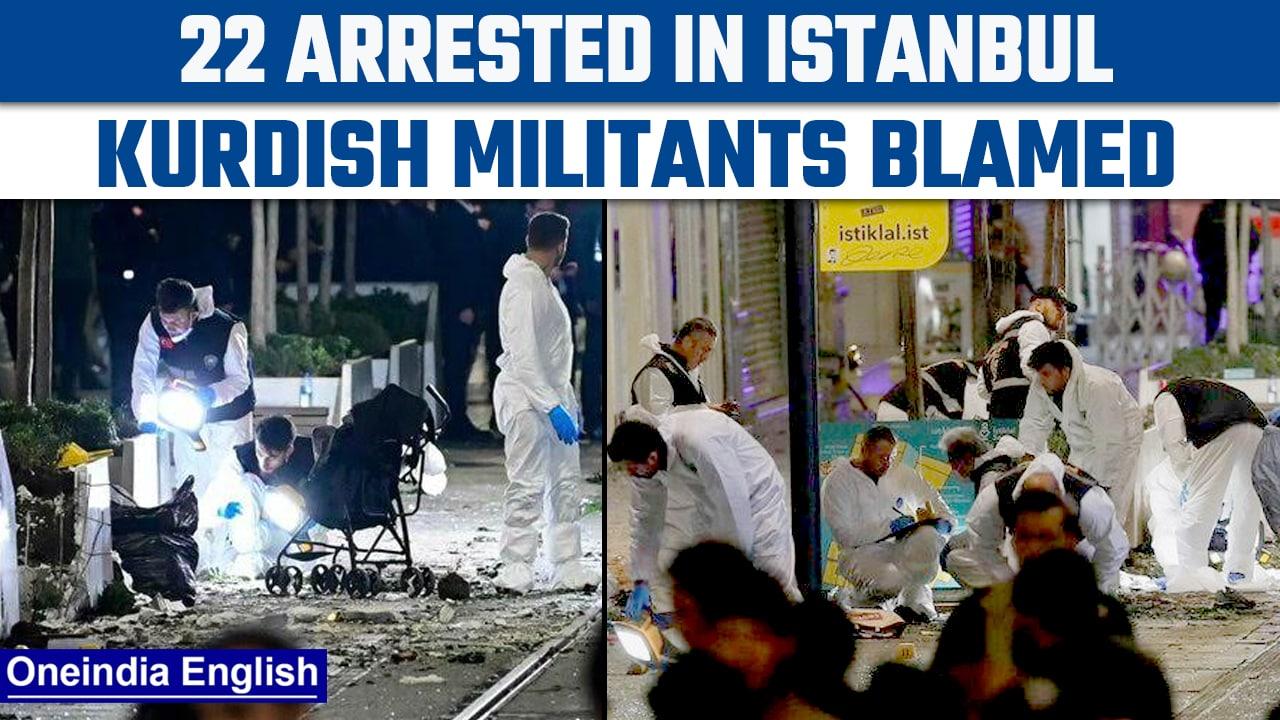 Istanbul Blast: Turkey blames the blast on Kurdish militants, arrests 22 | Oneindia News