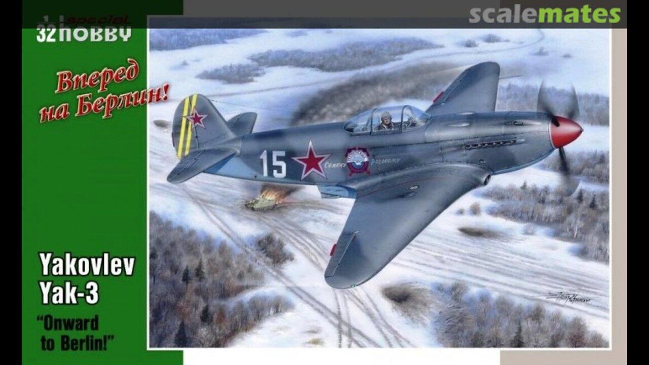 Episode:35 Kit Review: Special Hobby 1/32 Scale Yakovlev Yak 3 WW2 Russia Fighter