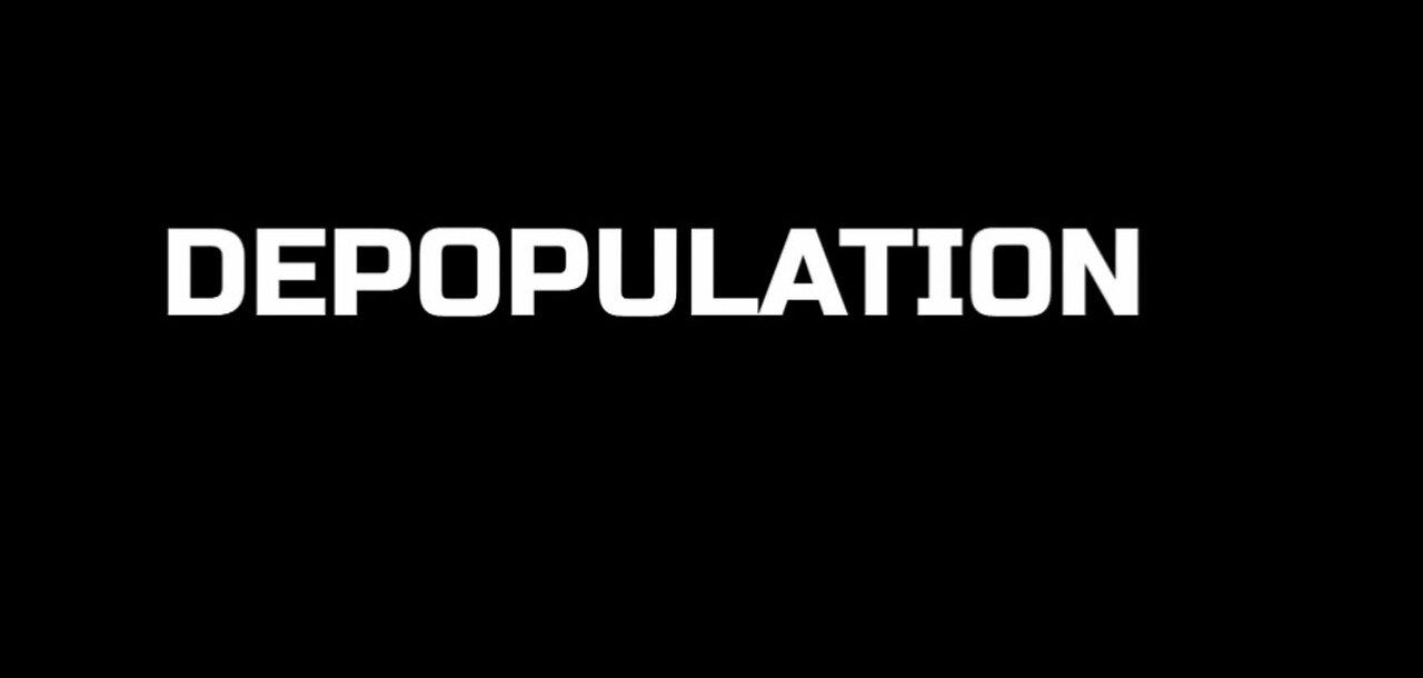 Depopulation- The #1 Goal of Democrat Globalist elites!