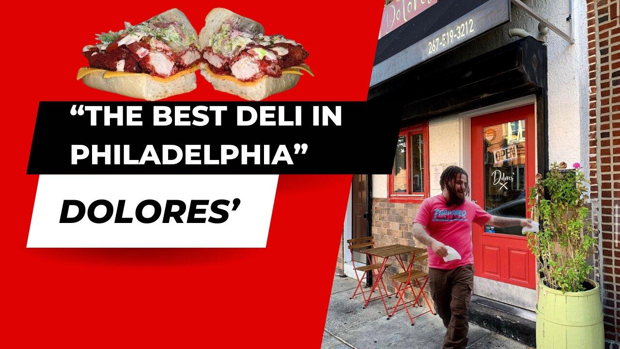 "The Best Deli In Philadelphia" DOLORES' In South Philly.