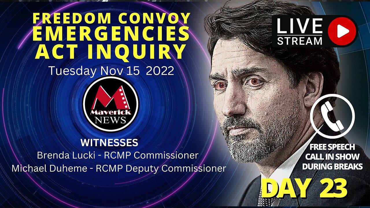 Freedom Convoy: Trudeau's Emergencies Act: Livestream Nov. 15, 2022
