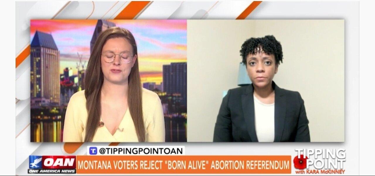 TIPPING POINT - MONTANA VOTERS REJECT "BORN ALIVE" ABORTION REFERENDUM 🙌