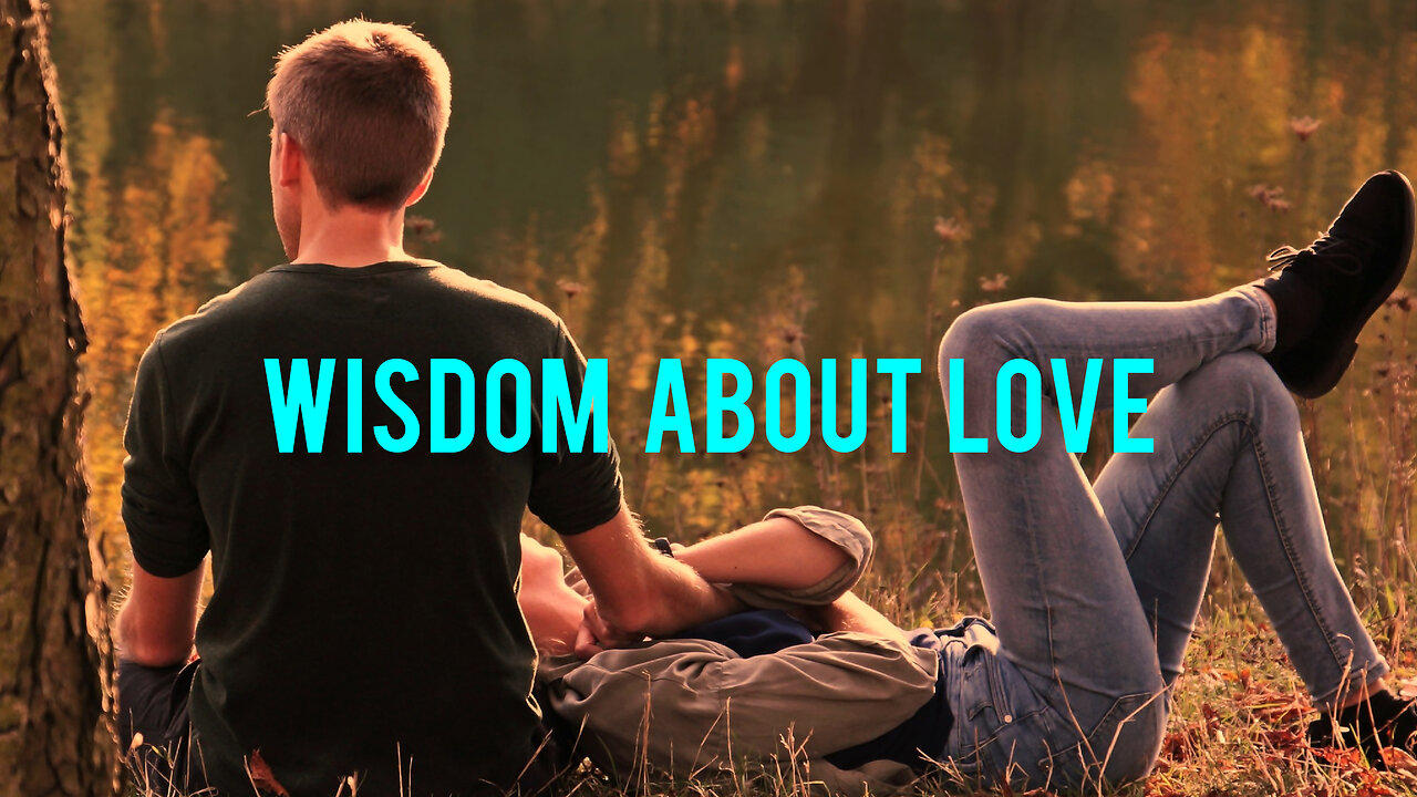 words of wisdom about love | Quoted from some of the world's philosophers.