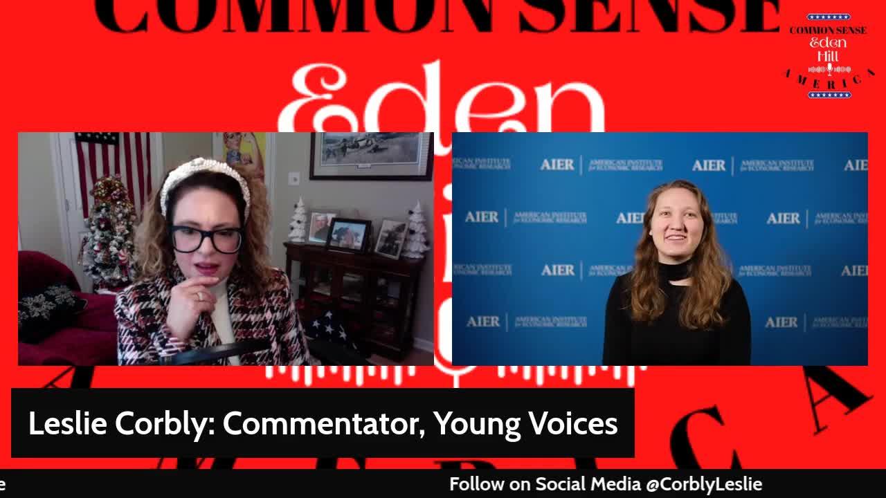 Common Sense America with Eden Hill & Young Voices Contributor, Leslie Corbly