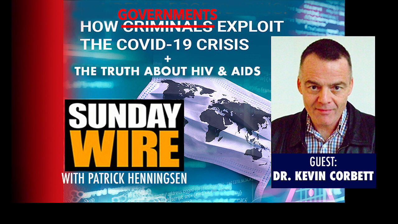 INTERVIEW: Dr. Kevin Corbett on the HIV-AIDS and COVID Deceptions